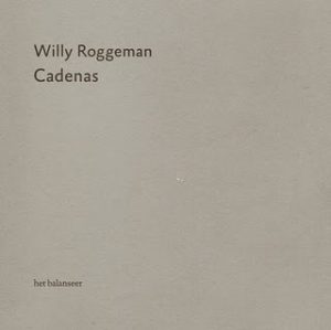 het balanseer / uitgave / Willy Roggeman / Cadenas / 2008 het balanseer / uitgave / Willy Roggeman / Cadenas / 2008