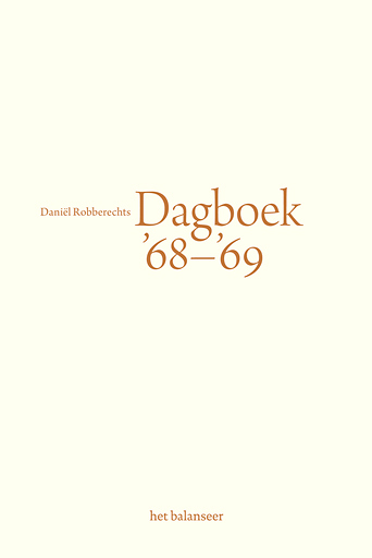 het balanseer / uitgaven / Dagboek 68-69 / Daniël Robberechts / 2010