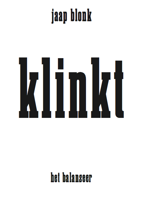 het balanseer / uitgave / Jaap Blonk / Klinkt / 2013