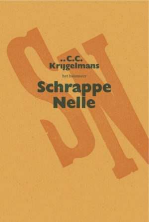 het balanseer / Schrappe Nelle / C.C. Krijgelmans / 2014
