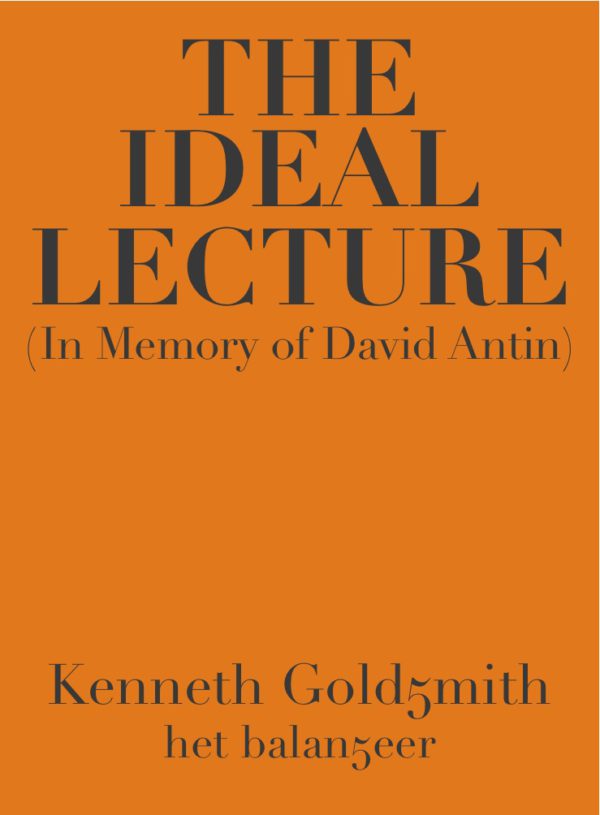 The Ideal Lecture / Kenneth Goldsmith